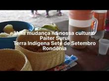 Embedded thumbnail for Uma mudança na nossa cultura Paiter Suruí 