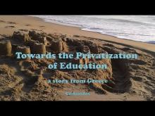 Embedded thumbnail for Towards the Privatization of Education: the case of Greece.